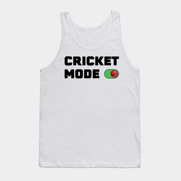 Cricket Mode On Tank Top by DPattonPD